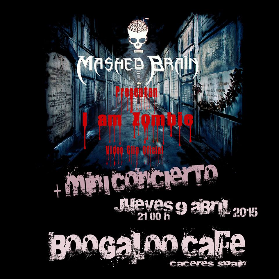 Hoy se presenta «I am a Zombie» de Mashed Brain en&nbsp;Boogaloo